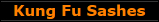 Kung Fu Sashes